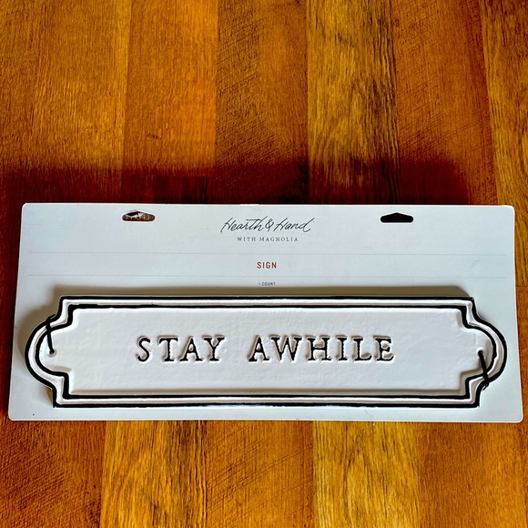 Hearth & Hand Other - Wall decor. “Stay awhile”.